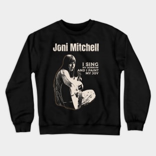 Joni Mitchell Quote Crewneck Sweatshirt